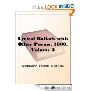 Lyrical Ballads with Other Poems, 1800, Volume 2 William Wordsworth 