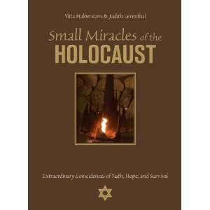 Small Miracles of the Holocaust Extraordinary 