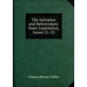  The Initiative and Referendum State Legislation, Issues 