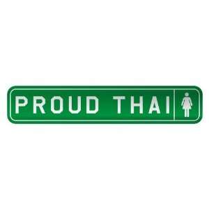    PROUD THAI  STREET SIGN COUNTRY THAILAND