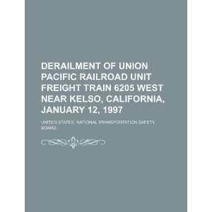  Derailment of Union Pacific Railroad unit freight train 