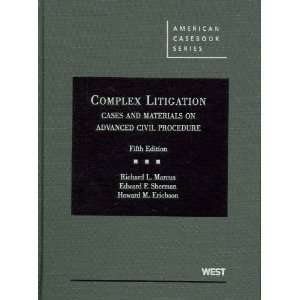 Complex Litigation, Cases and Materials on Advanced Civil Procedure 
