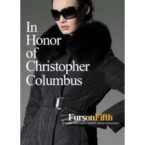  In Honor Of Columbus Fur Coat Sign