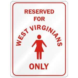 RESERVED FOR  WEST VIRGINIAN ONLY  PARKING SIGN STATE WEST VIRGINIA