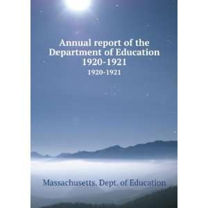   Department of Education. 1920 1921 Massachusetts. Dept. of Education