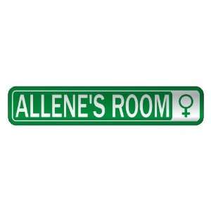   ALLENE S ROOM  STREET SIGN NAME