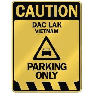   CAUTION DAC LAK PARKING ONLY  PARKING SIGN VIETNAM