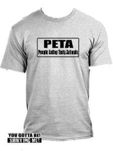 New Funny PETA Animals T Shirt All Sizes and Colors  