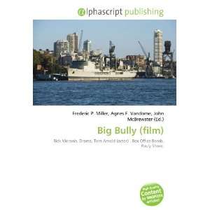  Big Bully (film) (9786134237383) Frederic P. Miller 