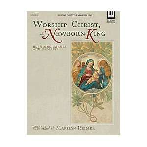  Worship Christ, The Newborn King Musical Instruments