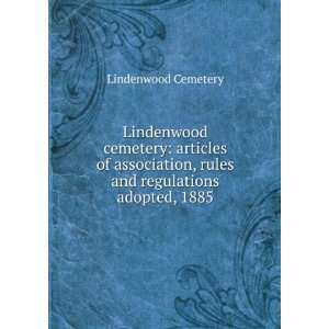  Lindenwood cemetery articles of association, rules and 