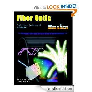 Fiber Optic Basics; Technology, Systems and Installation Lawrence 