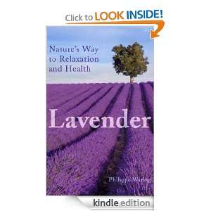 Lavender Natures Way to Relaxation and Health Philippa Waring 