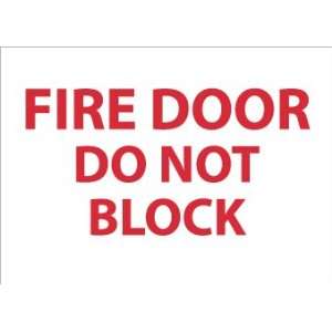  M32RB   Fire Door Do Not Block, 10 X 14, .050 Rigid 