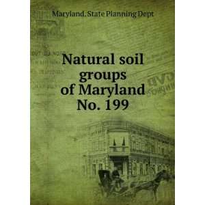  Natural soil groups of Maryland. No. 199 Maryland. State 