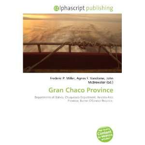  Gran Chaco Province (9786134081436) Books