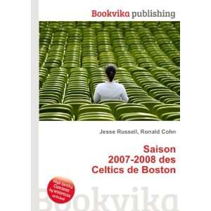  Saison 2007 2008 des Celtics de Boston Ronald Cohn Jesse 