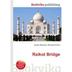  Raikot Bridge Ronald Cohn Jesse Russell Books