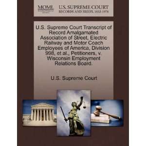   Employment Relations Board. (9781244949454) U.S. Supreme Court Books