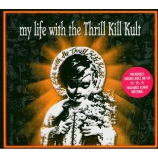  Filthiest Show in Town My Life With the Thrill Kill Kult Music