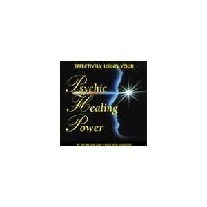  Effectively Using Your Psychic Healing Power 