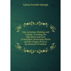   Plants and the Oxygen Process for Removal of Carbon Calvin Franklin