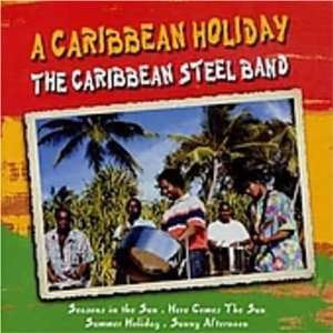  Caribbean Holiday Caribbean Steel Band Music