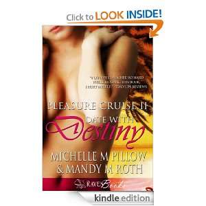 Date with Destiny (Pleasure Cruise 2) Mandy M. Roth, Michelle M 