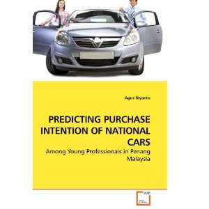  INTENTION OF NATIONAL CARS Among Young Professionals in Penang 