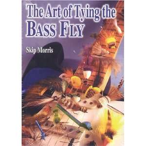   The Art of Tying the Bass Fly with Skip Morris Video DVD Movies & TV