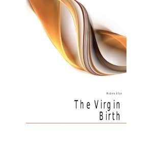 The Virgin Birth Hoben Allan  Books