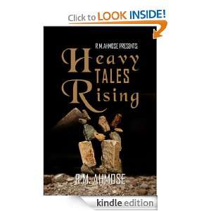 Ahmose Presents Heavy Tales Rising R. M. Ahmose  