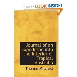  Journal of an Expedition into the Interior of Tropical 