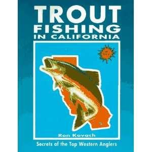  Trout Fishing in California Secrets of the Top Western 
