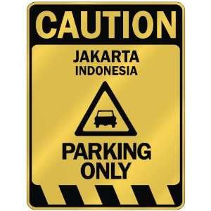   JAKARTA PARKING ONLY  PARKING SIGN INDONESIA