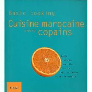  Cuisine marocaine entre copains (French Edition 