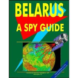  Belarus A Spy Guide (World Spy Guide Library 