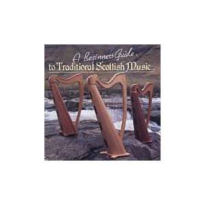  to Traditional Scottish Music Beginners Guide to Trad. Sc Music
