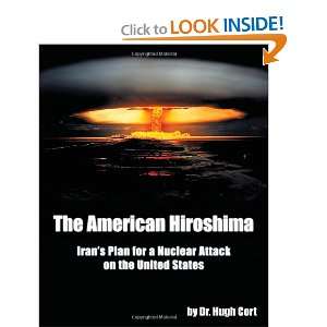 The American Hiroshima Irans Plan for a Nuclear Attack 