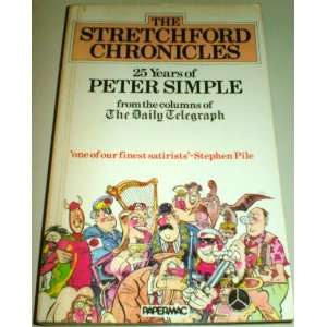  Stretchford Chronicles 25 Years of  Peter Simple 