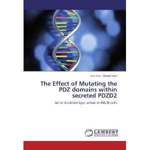 The Effect of Mutating the PDZ domains within secreted PDZD2 on its 
