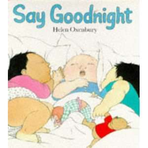  Say Goodnight (Big Board Books) (9780744507232) Helen 