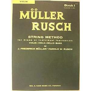   Violin   Book 1   Lessons 1 30 (9780849730016) J. Frederick Muller