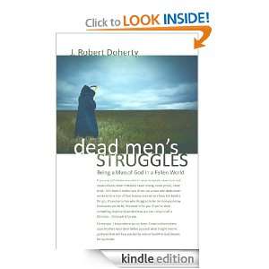 Dead Mens Struggles Dead to Sin   Alive in Christ. Being a Man of 