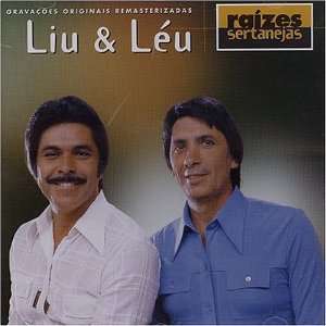  Raizes Sertanejas Liu & Leo Music