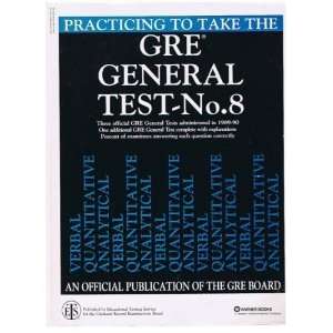 Practicing to Take the Gre General Test, No 8 Educational Testing 