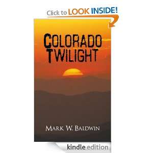 Colorado Twilight [Kindle Edition]