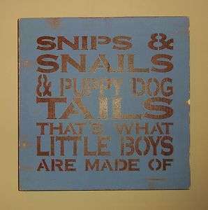 Baby Boys Nursery Bedroom Snips and Snails and Puppy Dog Tails Sign 