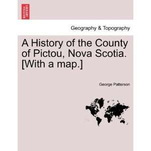   , Nova Scotia. [With a map.] (9781241439903) George Patterson Books