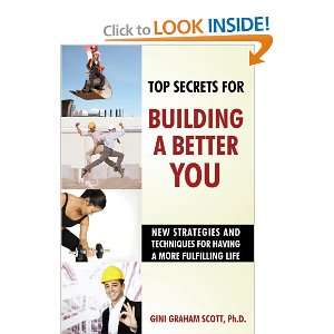  Top Secrets for Building a Better You New Strategies and 